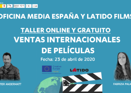 Taller online de ventas internacionais (Oficina MEDIA España e Latido Films)