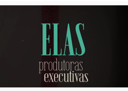 Agapi lanza o documental ‘Elas, produtoras executivas’