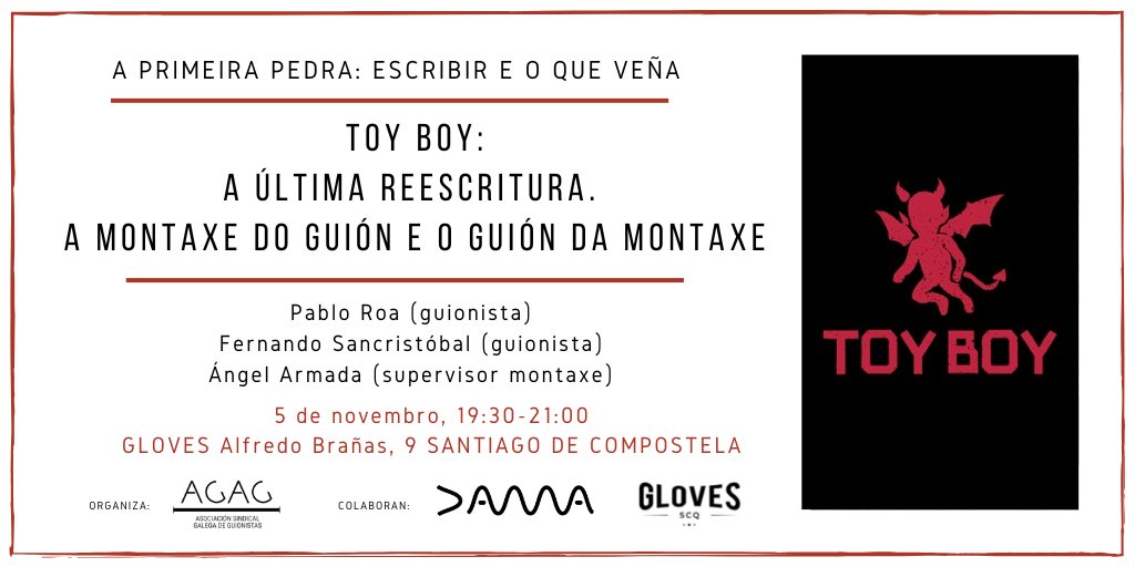 A AGAG (Asociación Galega de Guionistas) organiza unha nova charla gratuíta sobre o proceso de escritura na serie ‘Toy Boy’