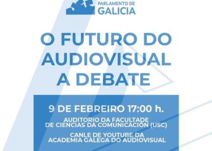 ‘O futuro do audiovisual a debate’, 9 de febreiro ás 17h